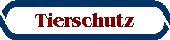 Tierschutz