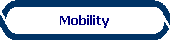 Mobility